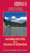 Erdély hegyei sorozat 08. Hagymás-hegység és a Gyilkos-tó környéke